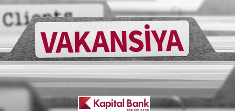 Kapital. Vakansiya Kapital Bank. Bank vakansiyalar. Kapital Bank elaqe. Milliy Bank Vakansiya.